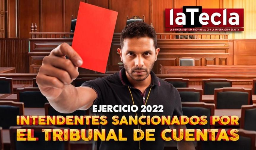 Los intendentes sancionados por el Tribunal de Cuentas